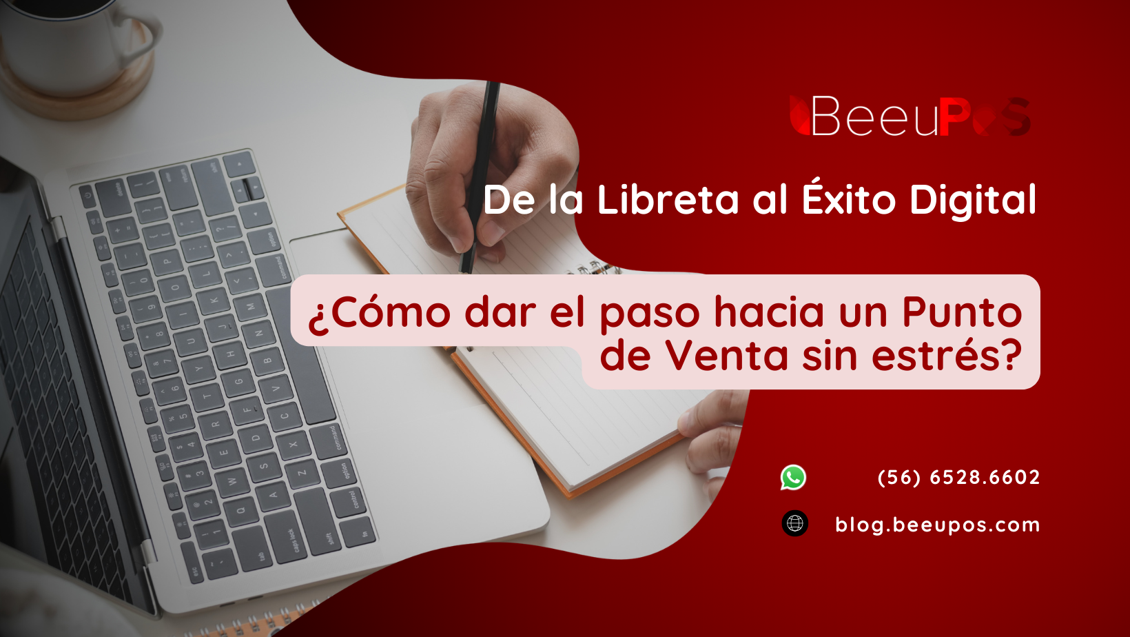 De la Libreta al Éxito Digital
