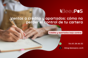 Ventas a crédito y apartados: control de cartera — BeeuPOS